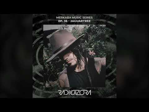 RadiOzora JaguarTree - (2022) - Merkaba Music - (PsyBass, Midtempo, Downtempo) Ozora Festival Music