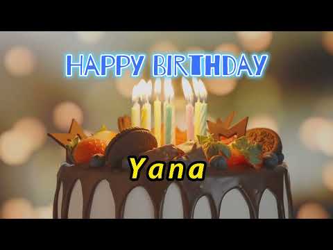 Happy Birthday To You Yana