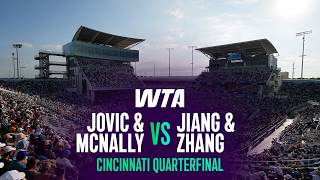 McNally/Jovic vs. Zhang/Jiang 2026 Cincinnati Doubles Quarterfinals | WTA Match Highlights