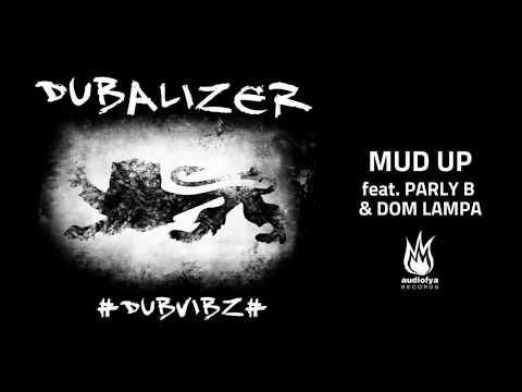03 - Mud Up (feat. Parly B & Dom Lampa)