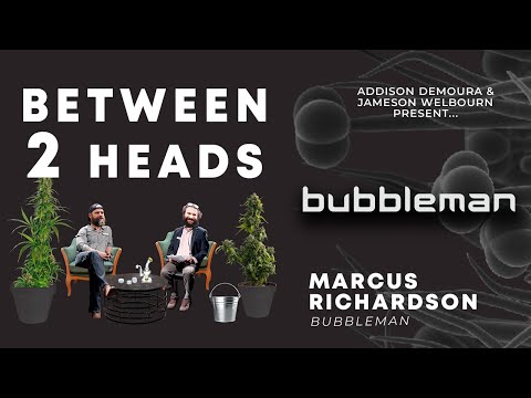 Between2Heads Podcast || Marcus "Bubbleman" Richardson || BC Bubbleman