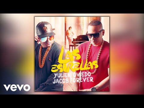 Yulien Oviedo - Las Estrellas (Audio) ft. Jacob Forever