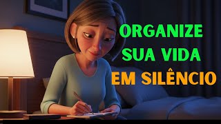 Se Organize em Silêncio: 10 Hábitos de Organização que Funcionam de Verdade | Mente Evoluir