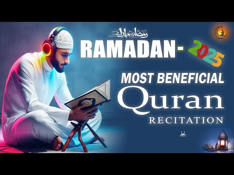 (RAMADAN MUBARAK 2025) Most Beneficial Quran Recitation | Quran for Ramadan 1446H | Habibullah TV