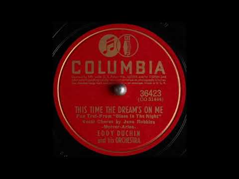 Eddy Duchin & his orchestra - This Time the Dream's on Me (1941)