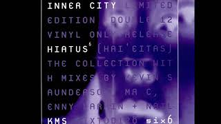 Inner City   Hiatus Kevin Saunderson's Original Mix