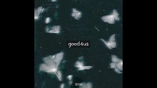 SIVAN - good4us (Lyrics Audio)