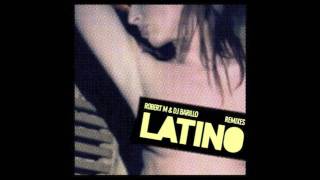 Barillo & Robert M - Latino ( Club mix )