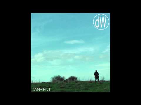 Daniel Woodward - Danbient (2014) (Full Album)