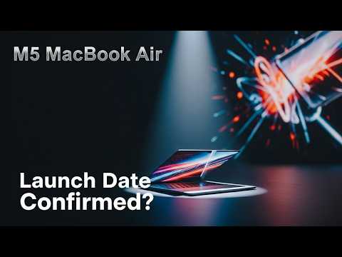MacBook Air M5 Release Date & Price LEAKED! Apple’s Biggest Upgrade Yet?