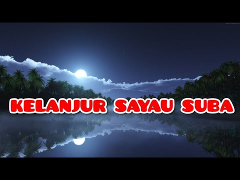 Kelanjur_Sayau_Suba by Ademond Lim (cover)