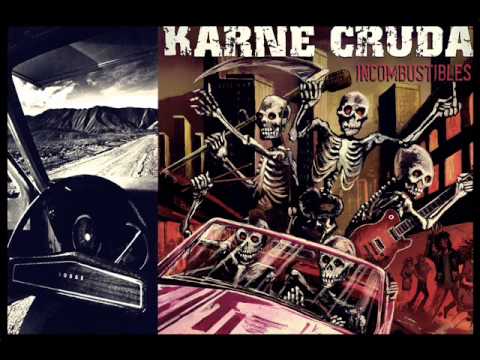Karne Cruda - La carretera del R´n´R ( imcombustibles ) 2014