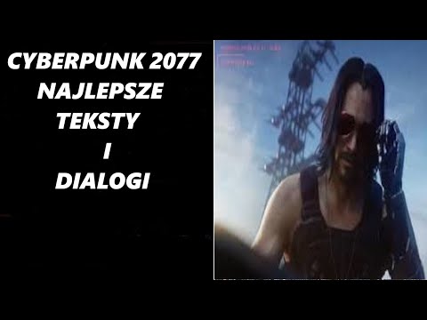 Najlepsze teksty cyberpunk i dialogi Cyberpunk 2077 | Cyberpunk 2077
