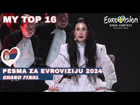 Pesma za Evroviziju 2024 (Grand Final) 🇷🇸 My Top 16 | Serbia - Eurovision 2024