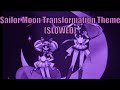 Sailor Moon Transformation Theme SLOWED Repost Slowlicious Sailormoonslowed Sailormoon