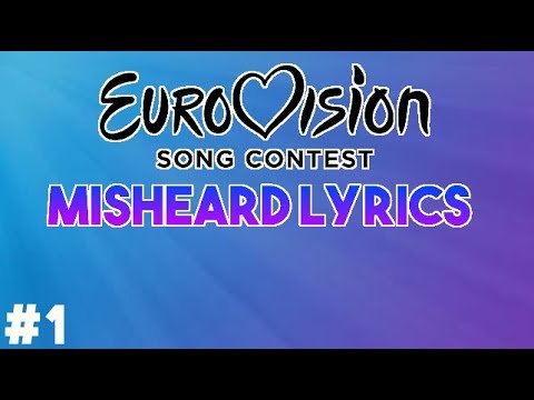 Eurovision Song Contest • Misheard lyrics #1 • EscGermany