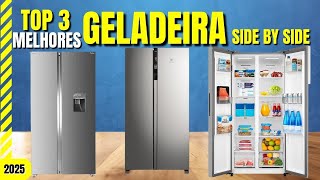 Melhor GELADEIRA SIDE BY SIDE em 2025. Melhores Geladeiras Duas Portas.