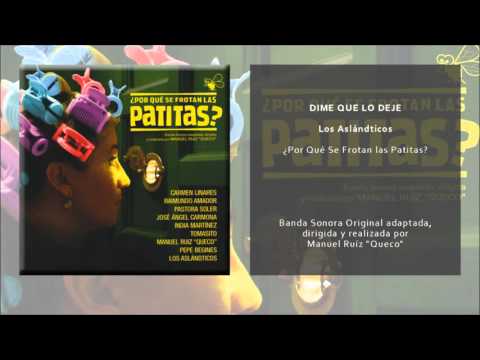 Los Aslándticos - Dime Que lo Deje (Original Soundtrack)