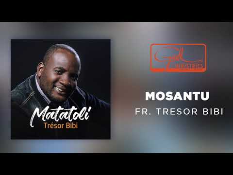 Mosantu / Tresor Bibi & Gael