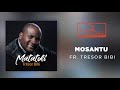 Mosantu / Tresor Bibi & Gael
