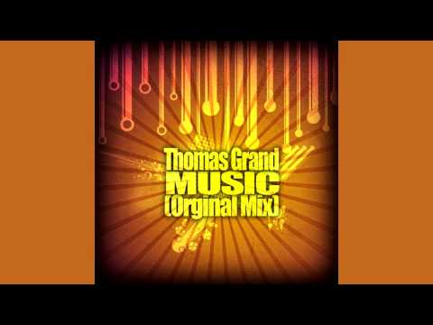 Thomas Grand - Music