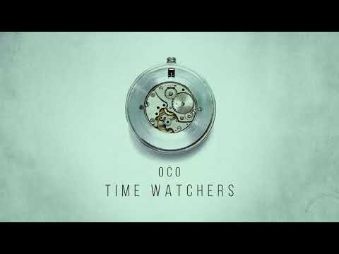OCO - "Time Watchers" (2018)