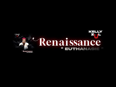 Kelly Zul - Renaissance "EUTHANASIE"
