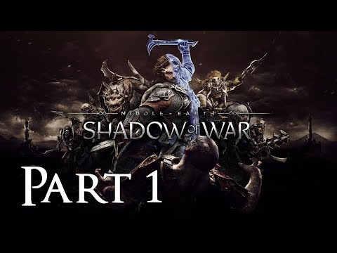 Middle Earth Shadow of War Walkthrough Part 1 - A New Ring - First Hour (PS4 Pro 60 fps)