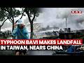 Typhoon Bavi Makes Landfall In Taiwan, Heavy Rain Batters Taipei, Storm Nears China | Watch