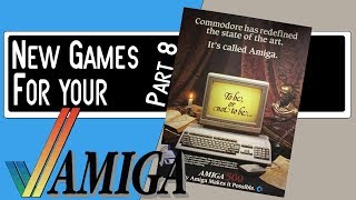 New Games for your Amiga Part 8