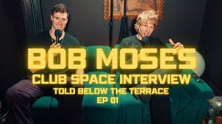 TOLD BELOW THE TERRACE OfficialClubSpace EP 01 BOB MOSES INTERVIEW