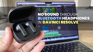 Davinci Resolve | No Sound From Bluetooth Headphones Fix