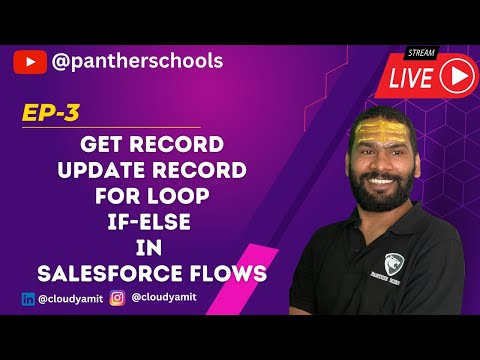 EP3 - Work with Salesforce data[Get/Update Record] & For Loop in #Salesforce Flow @sfdcpanther
