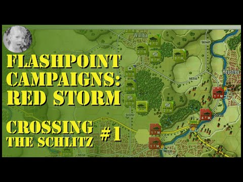 Flashpoint Campaigns Red Storm Scenario - Crossing the Schlitz - Part 1