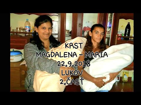 KRSTINY - MAGDALENA & MARIA 2018 - 2 časť