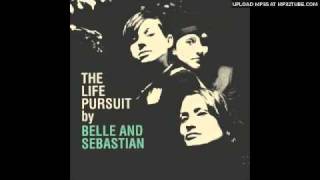 Belle &amp; Sebastian - The Blues Are Still Blue