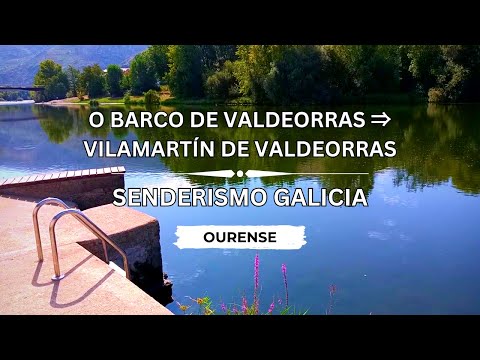 🇪🇸 🌳 🌄 O Barco de Valdeorras ⇒ Vilamartín de Valdeorras (Gran senda del Sil) #Senderismo #Galicia