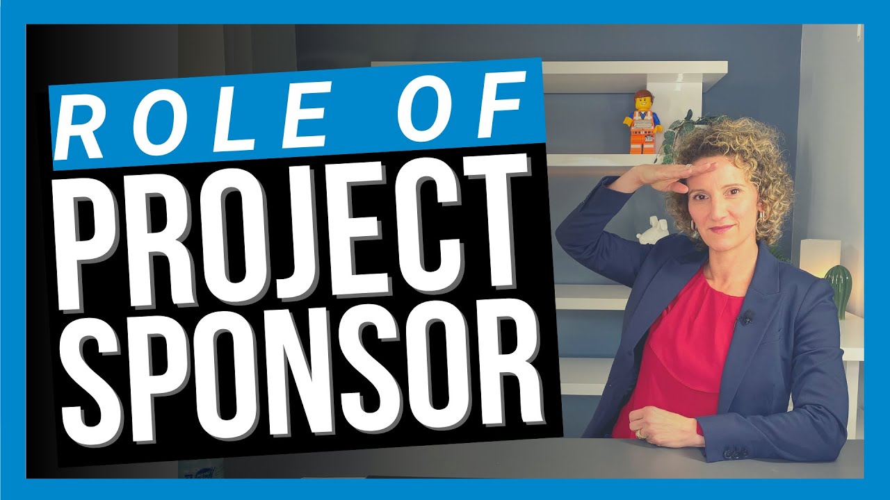 What is a Project Sponsor? [PROJECT SPONSOR EXPLAINED]