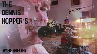 Gimme Shelter/The Rolling Stones  - THE DENNIS HOPPER'S cover