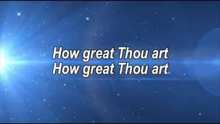 How Great Thou Art - By Alan Jackson - With Lyrics