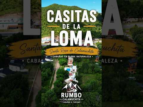 Casitas de la Loma 🏡 | Cabañas en Santa Rosa de Calamuchita, Córdoba