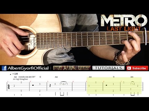 [TUTORIAL] Metro: Last Light - Bad Ending Theme - Guitar Lesson by Albert Gyorfi