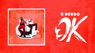 G Herbo - OK (Official Audio)