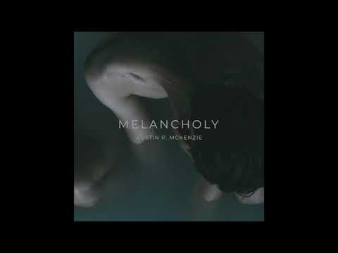 Video thumbnail for Melancholy
