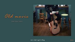 [VIETSUB] OLD MOVIE 옛날 사람 - KIM HEECHUL 김희철