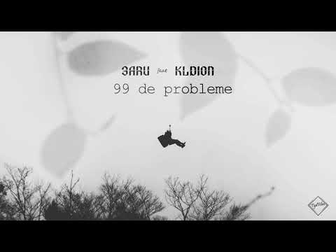 3Aru ft. Kldion - 99 de probleme