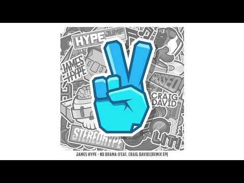 James Hype - No Drama (feat. Craig David) [Wh0 Remix]