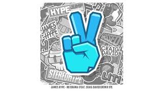 James Hype - No Drama (feat. Craig David) [Wh0 Remix]