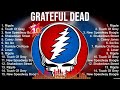 Grateful Dead Mix Top Hits Full Album ️ Full Album ️ Best 10 Hits Playlist
