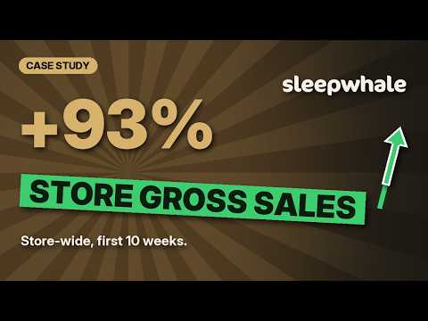 SleepWhale: Store Gross Sales Up 93% in Our First 10 Weeks | Live PPC Ads Case Study